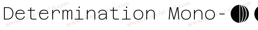 Determination Mono字体转换